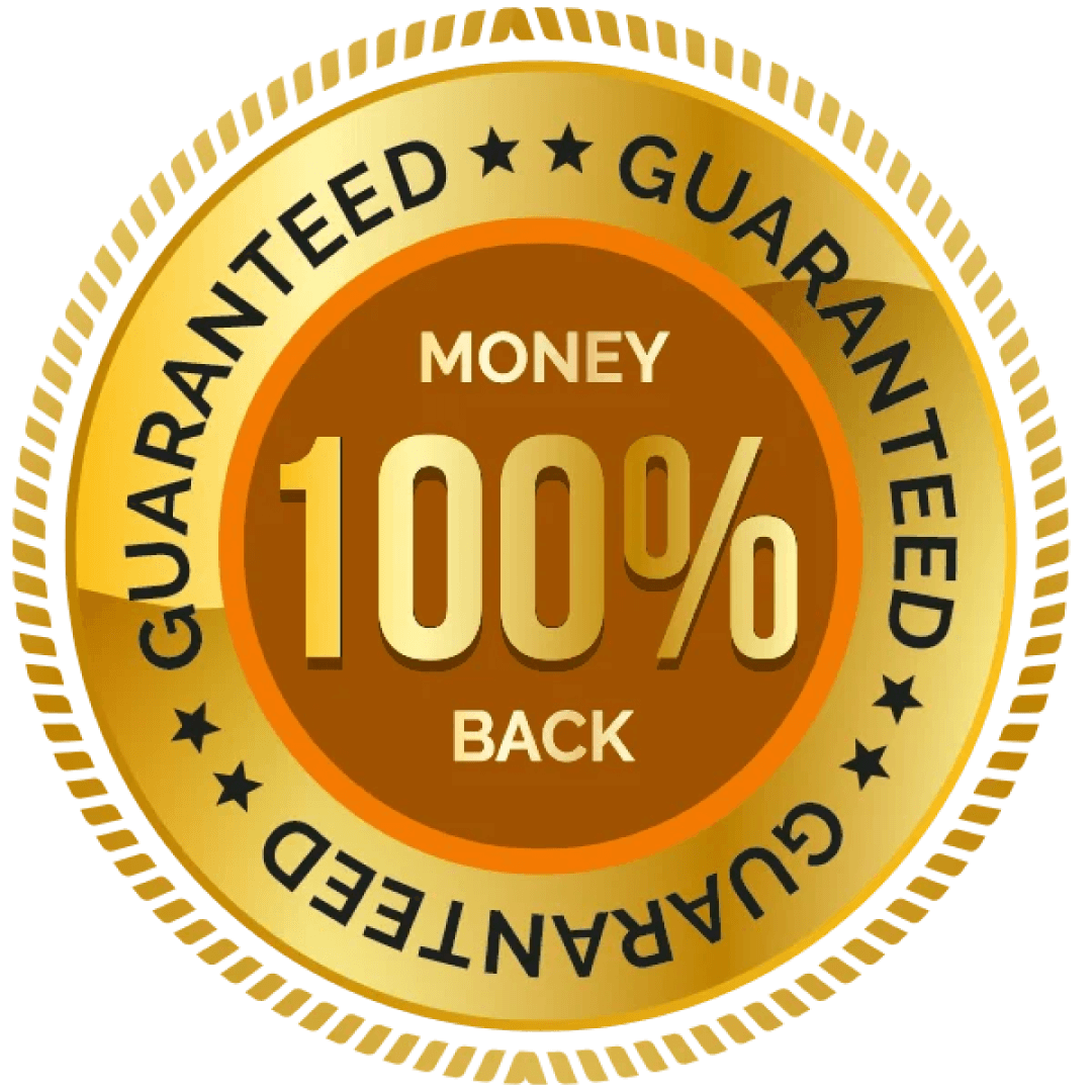 100% Money Back Guaranteed